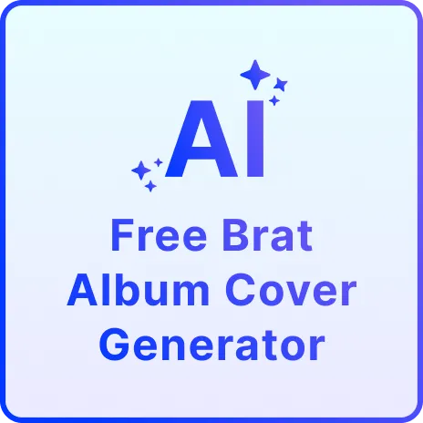 Free AI Brat Album Cover Generator, Free AI Brat Album Cover Maker Online